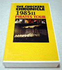 uPIRATES TOURvTHE CHECKERS CHRONICLE 1985-2 / `FbJ[Y