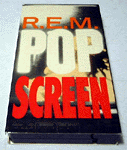 POP SCREEN / R.E.M.