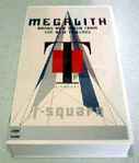 MEGALITH `BRAND NEW VIDEO FROM THE NEW T-SQUARE / T-XNFA