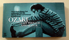 OZAKI LAST TEENAGE APPEARANCE / L