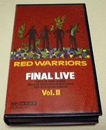 RED WARRIORS `FINAL LIVE @Vol.E`