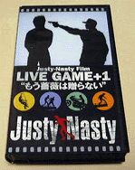 Justy-Nasty Film LIVE GAME+1 `KN͑Ȃ` / WXeB[iXeB[