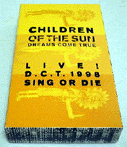CHILDREN OF THE SUN `LIVE! D.C.T. 1998 SING OR DIE / h[XEJEgD[